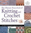 The Ultimate Sourcebook of Knitting and Crochet Stitches  Harmony