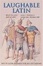 Cover of 'Laughable Latin'