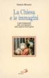 Cover of La chiesa e le immagini