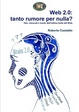 Cover of Web 2.0: tanto rumore per nulla?