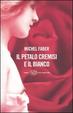 Cover of Il petalo cremisi e il bianco