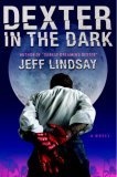 Dexter in the Dark : A Novel