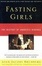 Cover of "Fasting Girls"
