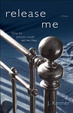 Cover of Release Me