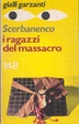 Cover of I ragazzi del massacro