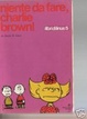 Cover of Niente da fare, Charlie Brown