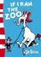 Cover of "If I Ran the Zoo"