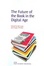 Cover of The future of the book in the digital age