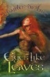 Cover of Eyes Like Leaves