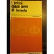 Cover of I primi dieci anni di Israele