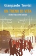 Cover of Un treno di vita. Dodici racconti italiani