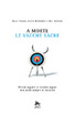 Cover of A morte le vacche sacre