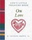 Cover of Life's Little Treasure Book on Love