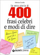 Cover of La vera storia di 400 frasi celebri e modi di dire