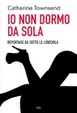 Cover of Io non dormo da sola