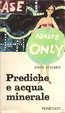 Cover of Prediche e acqua minerale