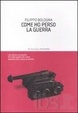 Cover of Come ho perso la guerra