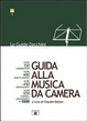 Cover of Guida alla musica da camera