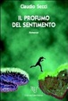 Cover of Il profumo del sentimento