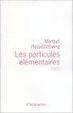 Cover of Les Particules Elementaires