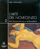 Cover of L'arte del Novecento. Dall'espressionismo al multimediale