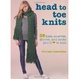 Cover of Head to Toe Knits