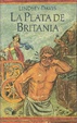 Cover of La plata de Britania