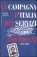 Cover of La campagna d'Italia dei servizi americani 1942-1945