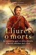 Cover of Lliures o morts