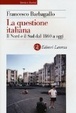 Cover of La questione italiana. Il Nord e il Sud dal 1860 a oggi