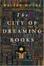 Cover of "The City of Dreaming Books"