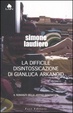 Cover of La difficile disintossicazione di Gianluca Arkanoid