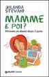 Cover of Mamme e poi? Ritrovare se stesse dopo il parto