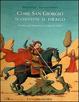 Cover of Come san Giorgio sconfisse il drago