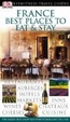 Cover of France: best places to eat & stay