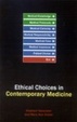 Cover of Ethical Choices in Contemporary Medicine Integrative Bioethics