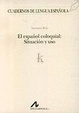 Cover of El español coloquial: situación y uso