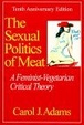 Cover of The Sexual Politics of Meat