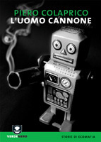 More about L'uomo cannone