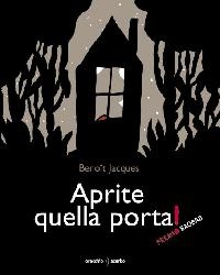 Più riguardo a Aprite quella porta!