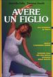 Cover of Avere un figlio