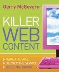 Killer Web Content : Make the Sale, Deliver the Service, Build the Brand