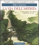 Cover of La via dell'artista