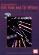 Cover of Mel Bay The Essential Guide to Irish Flute and Tin Whistle