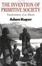 Cover of The Invention of Primitive Society