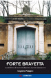Cover of Forte Bravetta