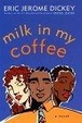 Cover of Milk in My Coffee