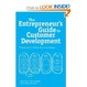 Cover of The Entrepreneur's Guide to Customer Development