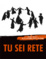 Cover of Tu sei rete