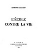 Cover of L'école contre la vie